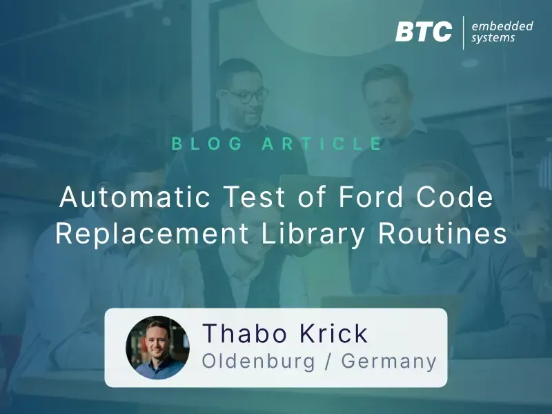 Automatic Test of AUTOSAR Code Replacement Library Routines at Ford Motor Company